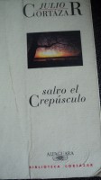 Salvo el crepúsculo. Julio Cortazar